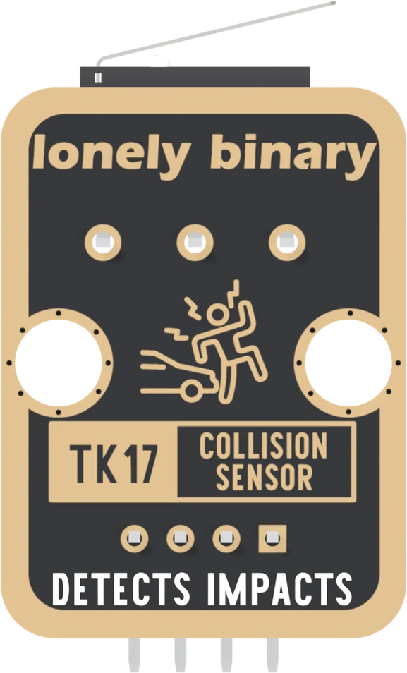 The back of the TK17: a black board with a gold border, lonely binary across the top, three small pads in a row where the switch's legs come through, a figure being struck by a car, two mounting holes, a boxed TK17 COLLISION SENSOR, four header pads in a row with the square one on the right, and DETECTS IMPACTS along the bottom. The switch and its lever show past the top edge.