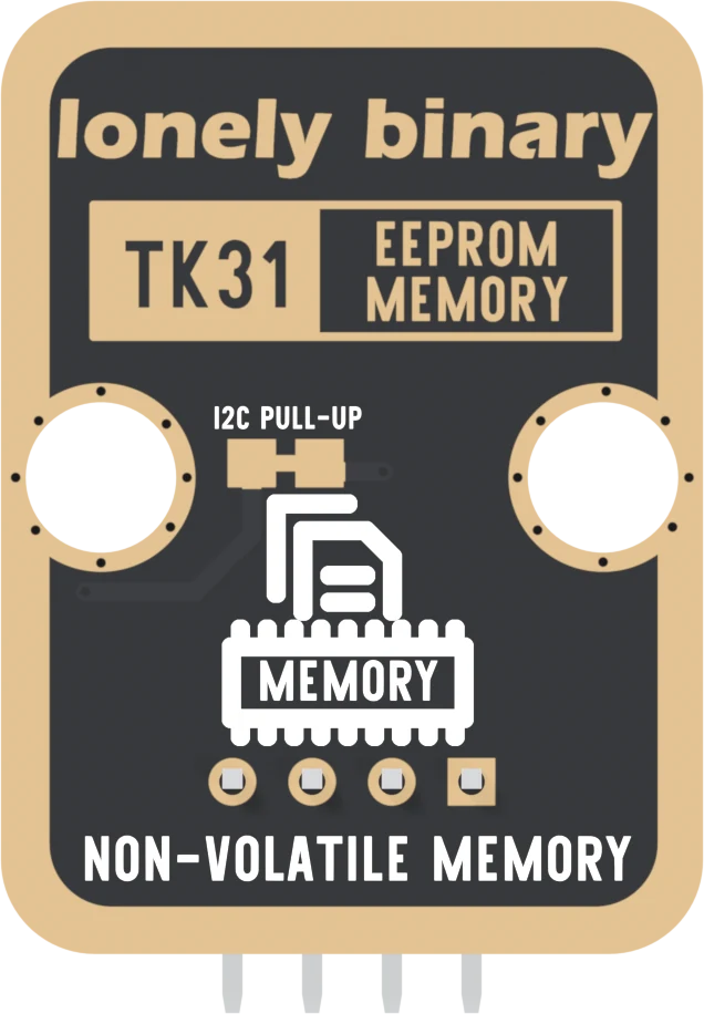 The back of the TK31: a black board with a gold border, lonely binary across the top, TK31 and EEPROM MEMORY in a boxed label, I2C PULL-UP printed over two small gold pads joined by a thin strip, a white memory-chip icon, four header pads in a row with the square one on the right, and NON-VOLATILE MEMORY along the bottom.
