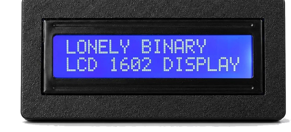 One 1602 display fitted into its black snap-on bezel and seen straight on, the blue panel reading LONELY BINARY and LCD 1602 DISPLAY through a rectangular window in a textured black frame.