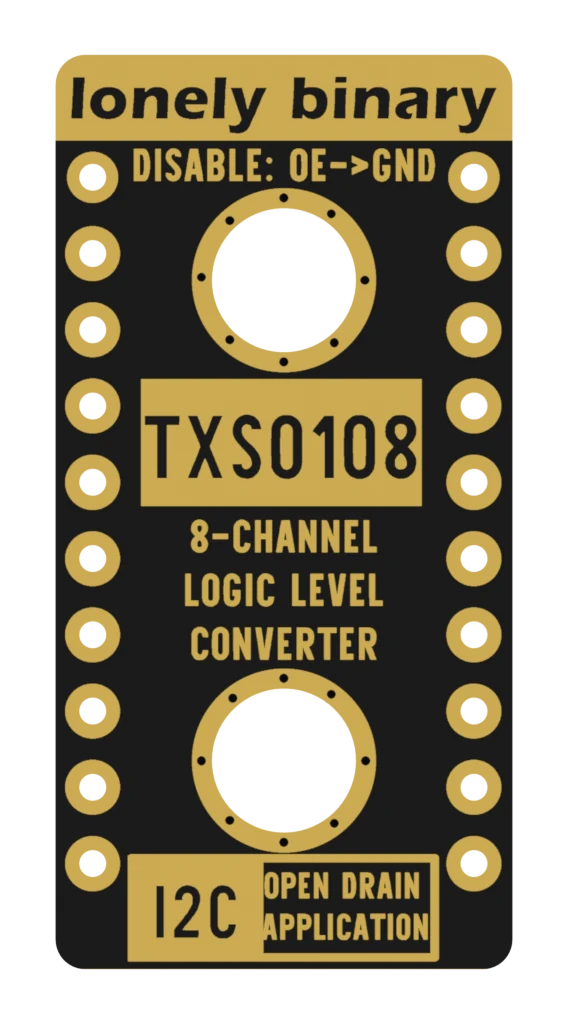The back of the TXS0108 board: lonely binary and DISABLE: OE->GND at the top, TXS0108 8-CHANNEL LOGIC LEVEL CONVERTER in the middle, and a box at the bottom reading I2C OPEN DRAIN APPLICATION.