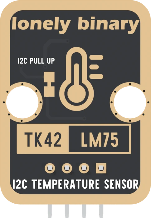 The back of the TK42: lonely binary across the top, I2C PULL UP printed over two small square pads one above the other at the left, joined by a thin strip, a large thermometer icon, a box reading TK42 and LM75, four header pads with the square one at the right, and I2C TEMPERATURE SENSOR along the bottom edge.